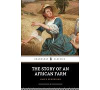 The Story of an African Farm: The 1883 Feminist Literary Classic