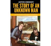 The Story of an Unknown Man - ‘An 1893 Novella of Deception and Disillusion’