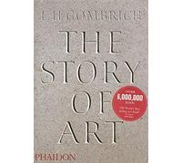 [The Story of Art - 16th Edition] [By: Gombrich, E.H.] [September, 1995]