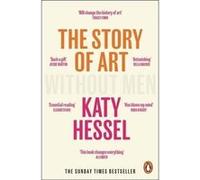 The Story of Art without Men – The Sunday Times bestseller – Penguin Books