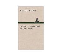 The Story Of Atlantis And The Lost Lemuria