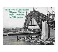 The Story of Australian Migrant Ships by Guthrie Hutton Guthrie Hutton (Auteur)