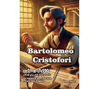 The Story of Bartolomeo Cristofori: An Inspiring Story for Kids in Farsi and English