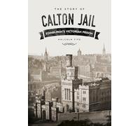 The Story of Calton Jail