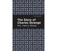 The Story of Charles Strange