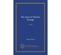 The story of Charles Strange: a novel
