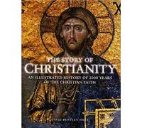 The Story of Christianity