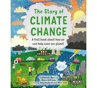 Catherine Barr et Steve Williams – The Story of Climate Change