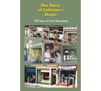 The Story of Colinton's Shops: 150 Years of Local Businesses