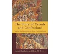 The Story of Creeds and Confessions by Ryan M. Reeves Ryan M. Reeves (Auteur)