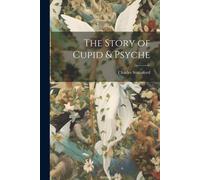 The Story Of Cupid & Psyche