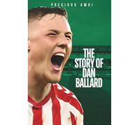The Story Of Dan Ballard: A Defender’s Journey - From Sunderland’s Backbone to Premier League Dreams