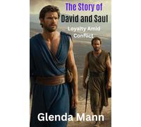 The Story of David and Saul - Loyalty Amid Conflict: Bible story