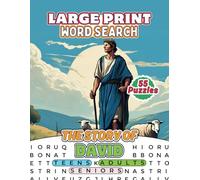 The Story of David Large Print Word Search Book For Christians, Teens, Seniors & Adults: 55 Inspiring Bible-Themed Puzzles Paired With Scripture References