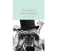 The Story of Doctor Dolittle (Macmillan Collector's Library) - [Version Originale] Inconnu (Auteur)