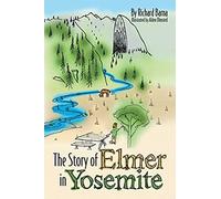 The Story Of Elmer In Yosemite