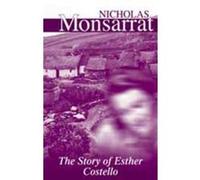 The Story of Esther Costello Nicholas Monsarrat (Auteur)