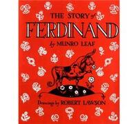 The Story of Ferdinand by Munro Leaf & Illustrated by Robert Lawson Leaf, Munro (Auteur)