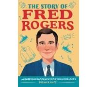The Story Of Fred Rogers