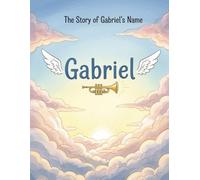 The Story of Gabriel's Name