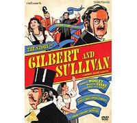 The Story of Gilbert and Sullivan