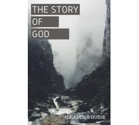 The Story of God: Leader's Guide