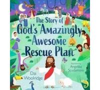 The Story Of God's Amazingly Awesome Rescue Plan