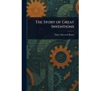 The Story Of Great Inventions