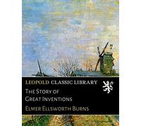 The Story Of Great Inventions