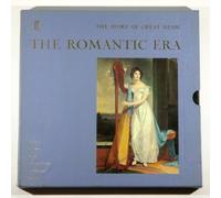 The Story of Great Music: The Romantic Era