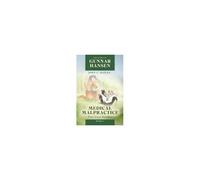 The Story Of Gunnar Hansen, Book 2: Medical Malpractice: Five Case Studies Paperback By John C. Dailey