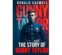 THE STORY OF GUNNY TAYLOR