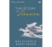 The Story of Heaven Video Study: Exploring the Hope and Promise of Eternity