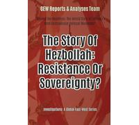 The Story Of Hezbollah: Resistance Or Sovereignty?