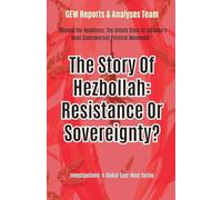 The Story Of Hezbollah: Resistance Or Sovereignty?