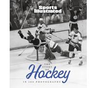 The Story of Hockey in 100 Photographs