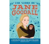 The Story of Jane Goodall A Biography Book for New Readers by Katz Katz (Auteur)