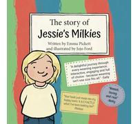 The Story of Jessie's Milkies