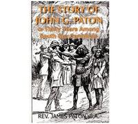 The Story Of John G. Paton
