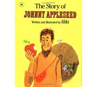 The Story of Johnny Appleseed