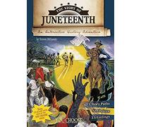 The Story Of Juneteenth