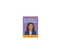 The Story Of Kamala Harris