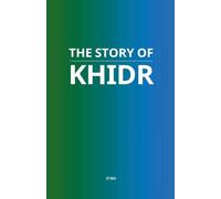 The Story of Khidr
