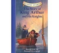 The Story of King Arthur and His Knights