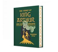 The Story of King Arthur and His Knights
