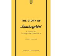 The Story of Lamborghini: A tribute to automotive excellence