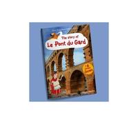 The Story Of Le Pont Du Gard