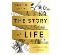 The Story of Life by Sean B. Carroll Paperback Book Sean B. Carroll (Auteur)
