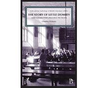 The Story Of Little Dombey And Other Performance Fictions (1850s & 60s)