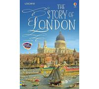 The Story of London – Young Reading Series Three : 1 – Usborne